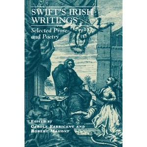 Swift's Irish Writings - by  C Fabricant & R Mahony (Paperback) - 1 of 1