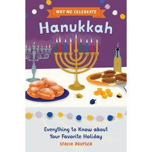 Why We Celebrate Hanukkah - by Stacia Deutsch - 1 of 1