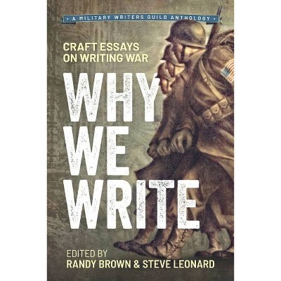 Why We Write - by  Randy Brown (Paperback)