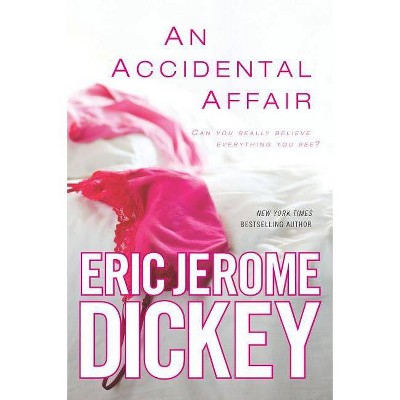 An Accidental Affair - by  Eric Jerome Dickey (Paperback)