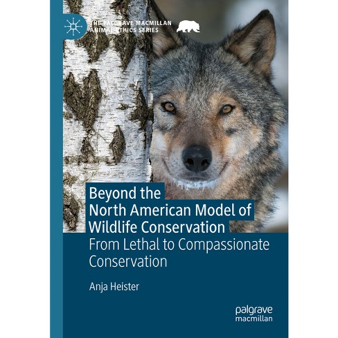 Beyond The North American Model Of Wildlife Conservation