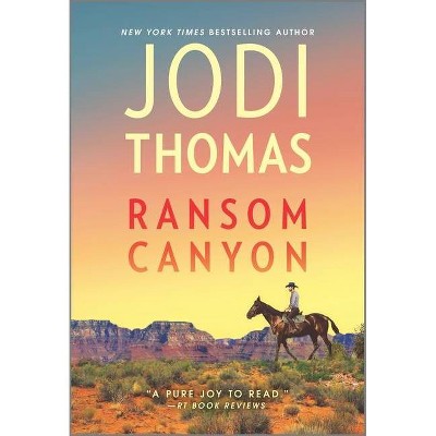 Ransom Canyon - by  Jodi Thomas (Paperback)