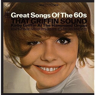 Kirby Griffin - That Griffin Sound: Great Song of the 60's (CD)