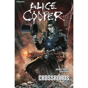 Alice Cooper: Crossroads - by  Rodney Barnes (Paperback) - 1 of 1