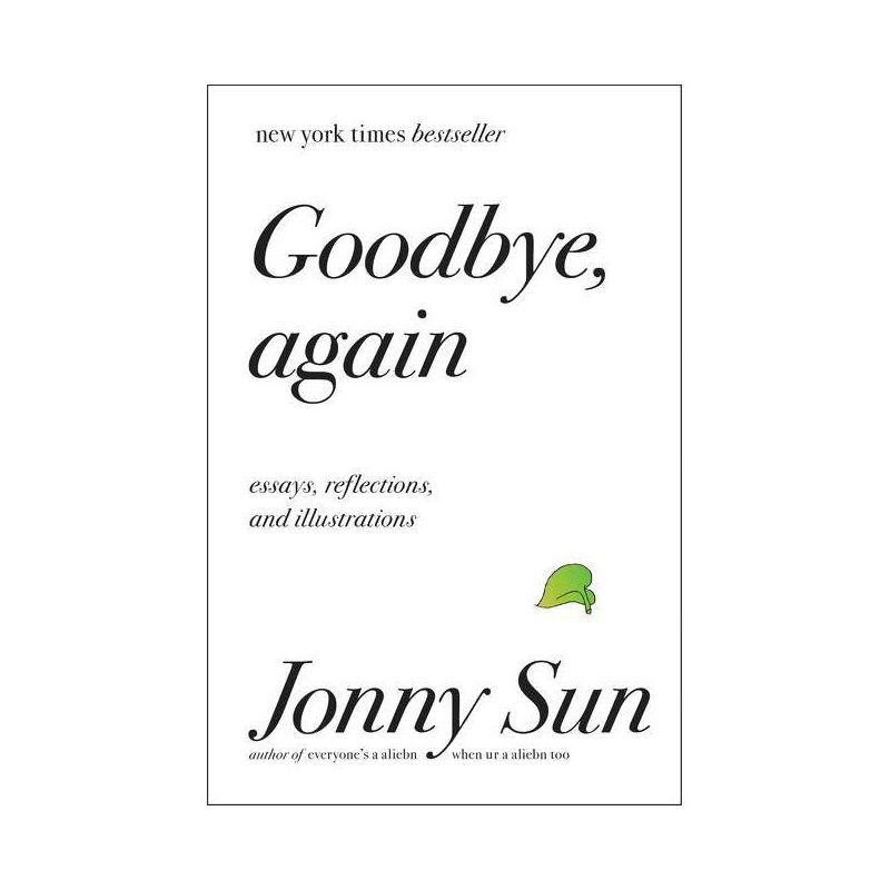 Goodbye, Again - by  Jonny Sun (Hardcover), 1 of 2