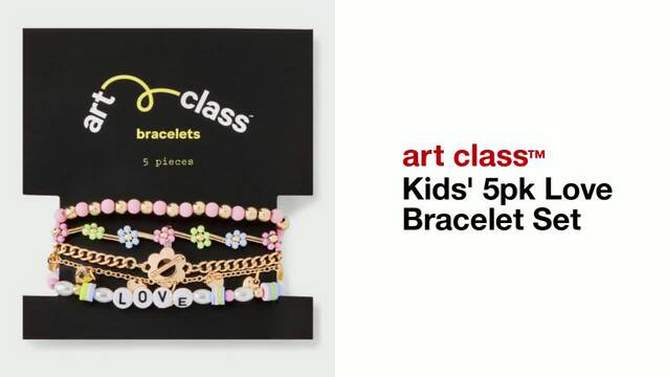 Girls&#39; 5pk Love Bracelet Set - art class&#8482;, 2 of 5, play video