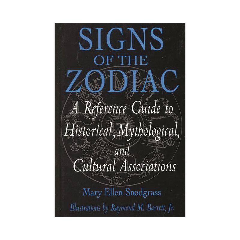 Signs of the Zodiac - (Studies; 33) by  Mary Ellen Snodgrass (Hardcover), 1 of 2