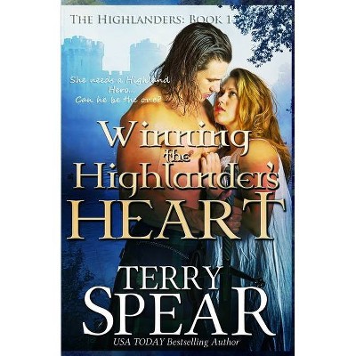 Winning the Highlander's Heart - (Highlanders) by  Terry Spear (Paperback)