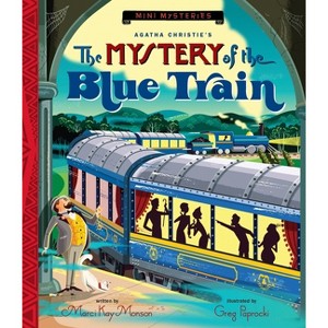 The Mystery of the Blue Train - (Mini Mysteries) by  Marci Kay Monson (Hardcover) - 1 of 1