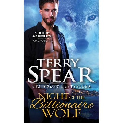 Night of the Billionaire Wolf - by  Terry Spear (Paperback)