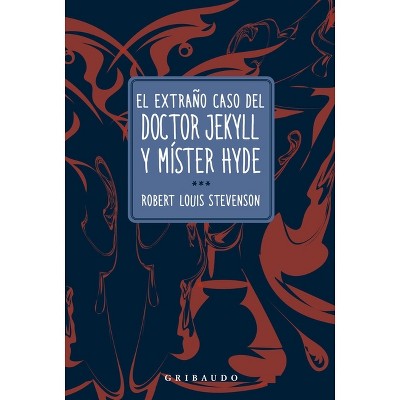 Extraño Caso de Dr Jekyll Y Mister Hyde, El - by  Robert Louis Stevenson (Paperback)