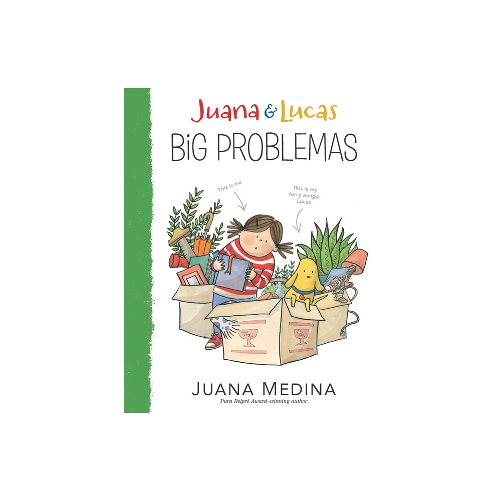 Juana & Lucas: Big Problemas - (Juana and Lucas) by Juana Medina (Paperback)