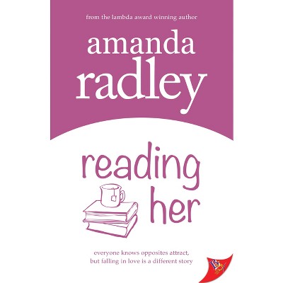 Reading Her - by  Amanda Radley (Paperback)