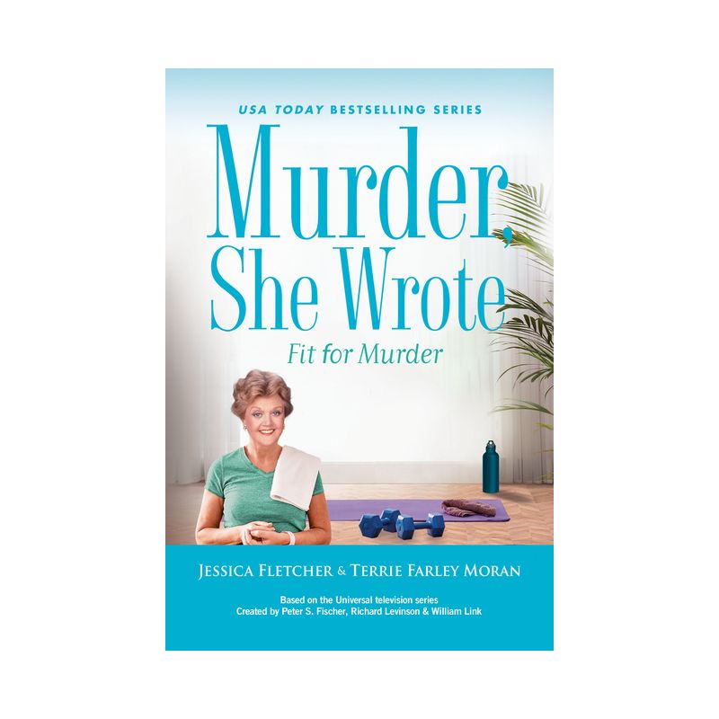 Murder, She Wrote: Fit for Murder - by Jessica Fletcher & Terrie Farley Moran, 1 of 2