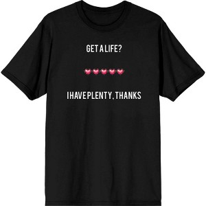 Gamer "Get A Life? I Have Plenty" Adult Crew Neck Short Sleeve Tee - 1 of 2