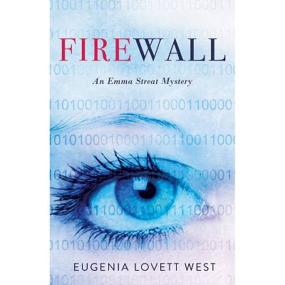 Firewall - by  Eugenia Lovett West (Paperback)