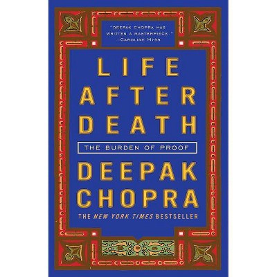 Life After Death - by  Deepak Chopra (Paperback)