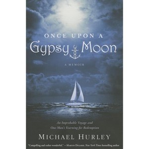 Once Upon a Gypsy Moon - by  Michael Hurley (Hardcover) - 1 of 1