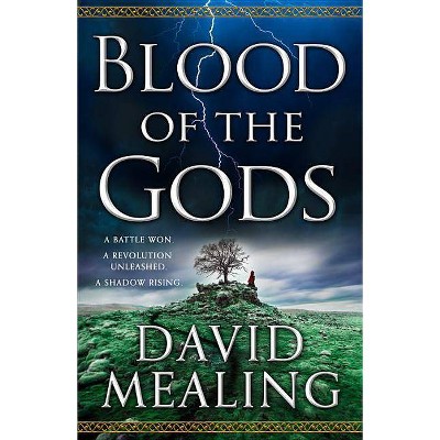  Blood of the Gods - (Ascension Cycle) by  David Mealing (Paperback) 