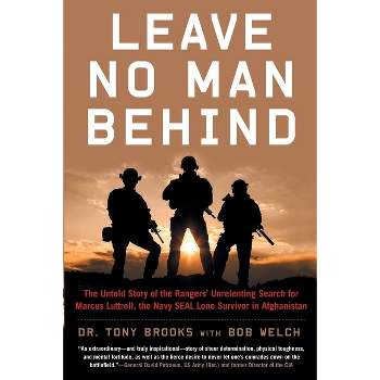 Leave No Man Behind - by  Tony Brooks & Bob Welch (Paperback)