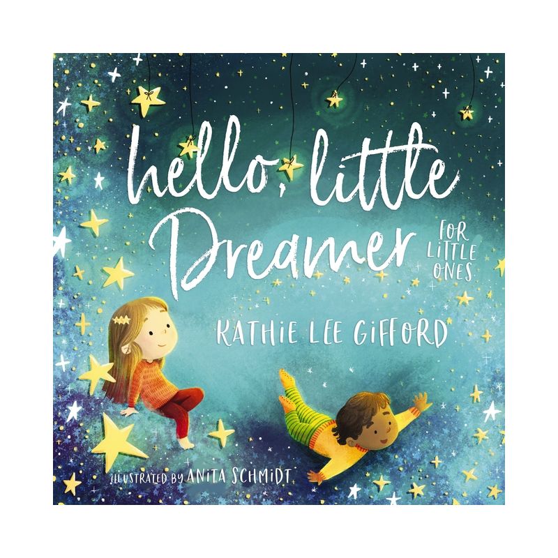 Hello, Little Dreamer - by Kathie Lee Gifford, 1 of 2