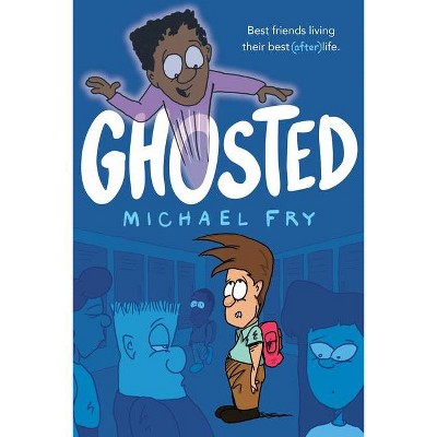 Ghosted - by  Michael Fry (Hardcover)