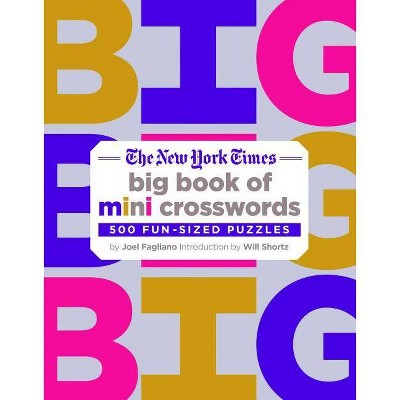 The New York Times Big Book of Mini Crosswords - by  Joel Fagliano (Paperback)