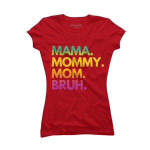 Junior's Design By Humans Mother's Day Mama Mommy Mom Bruh Rainbow Text By punsalan T-Shirt - 1 of 2