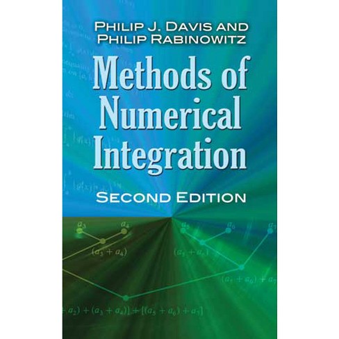 Methods of Numerical Integration - (Dover Books on Mathematics) 2nd Edition  by Philip J Davis & Philip Rabinowitz (Paperback)