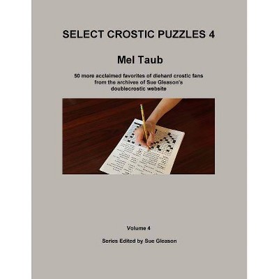 Select Crostic Puzzles 4 - by  Mel Taub (Paperback)