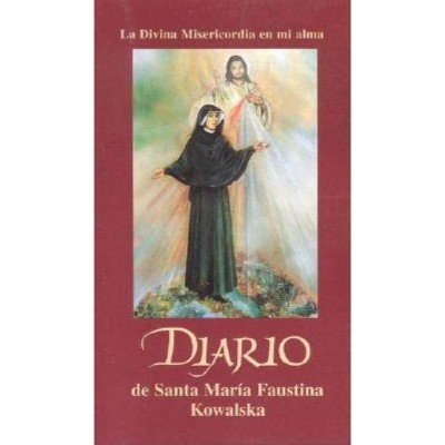 Diario de Santa Maria Faustina Kowalska - by  St Maria Faustina Kowalska (Paperback)