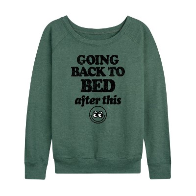 Women's - Instant Message - Going Back To Bed After This Lightweight French Terry Wide Neck Long Sleeve Shirt