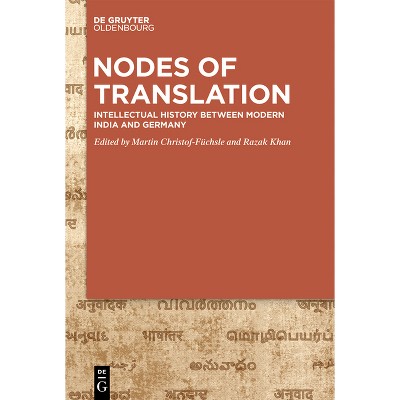 Nodes of Translation - by  Martin Christof-Füchsle & Razak Khan (Hardcover)