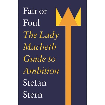 Fair or Foul - by  Stefan Stern (Paperback)