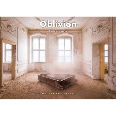 Oblivion - by  Roman Robroek (Hardcover)