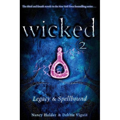 Wicked 2 - by  Nancy Holder & Debbie Viguié (Paperback)