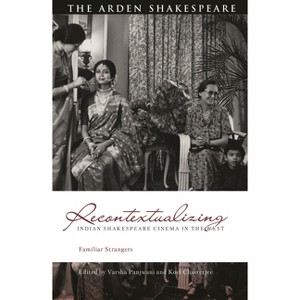 Recontextualizing Indian Shakespeare Cinema in the West - (Global Shakespeare Inverted) (Paperback) - 1 of 1