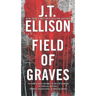 Field of Graves - (Taylor Jackson Novel) by  J T Ellison (Paperback)