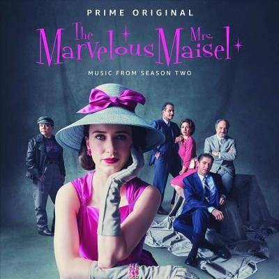 Various Artists - The Marvelous Mrs. Maisel: Season 2 (Music From The Prime Original Series) (CD)