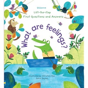 First Questions and Answers: What Are Feelings? - by  Katie Daynes (Board Book) - 1 of 1