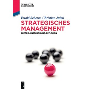 Strategisches Management - (De Gruyter Studium) by  Ewald Scherm & Christian Julmi (Paperback) - 1 of 1