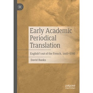 Early Academic Periodical Translation - by  David Banks (Hardcover) - 1 of 1