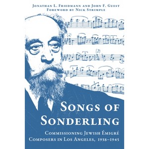 Songs of Sonderling - (Modern Jewish History) by  Jonathan L Friedmann & John F Guest (Hardcover) - 1 of 1
