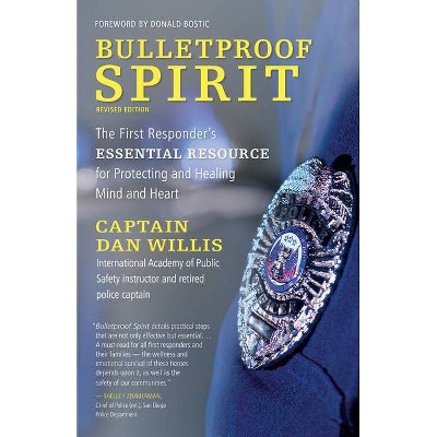 Bulletproof Spirit, Revised Edition - by  Dan Willis (Paperback)