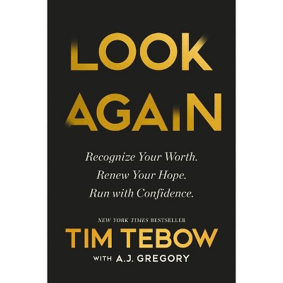 Look Again - by  Tim Tebow (Hardcover)
