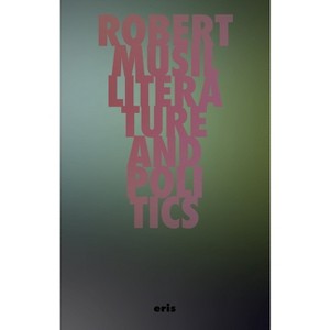 Literature and Politics - (Critical Century) by Robert Musil - 1 of 1