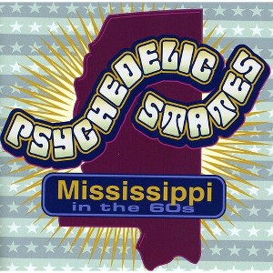 Various Artists - Psychedelic States: Mississippi In The 60's (CD) - 1 of 1