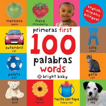 First 100 Words Bilingual (Bright Baby Series) by Roger Priddy (Board Book)
