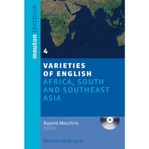 Africa, South and Southeast Asia - (Varieties of English) by  Rajend Mesthrie (Paperback) - 1 of 1