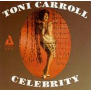 Toni Carroll - Celebrity (CD) - 1 of 1